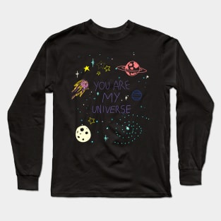 You are my universe Long Sleeve T-Shirt